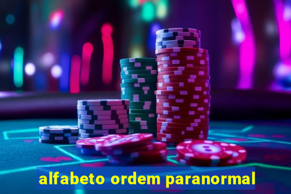 alfabeto ordem paranormal